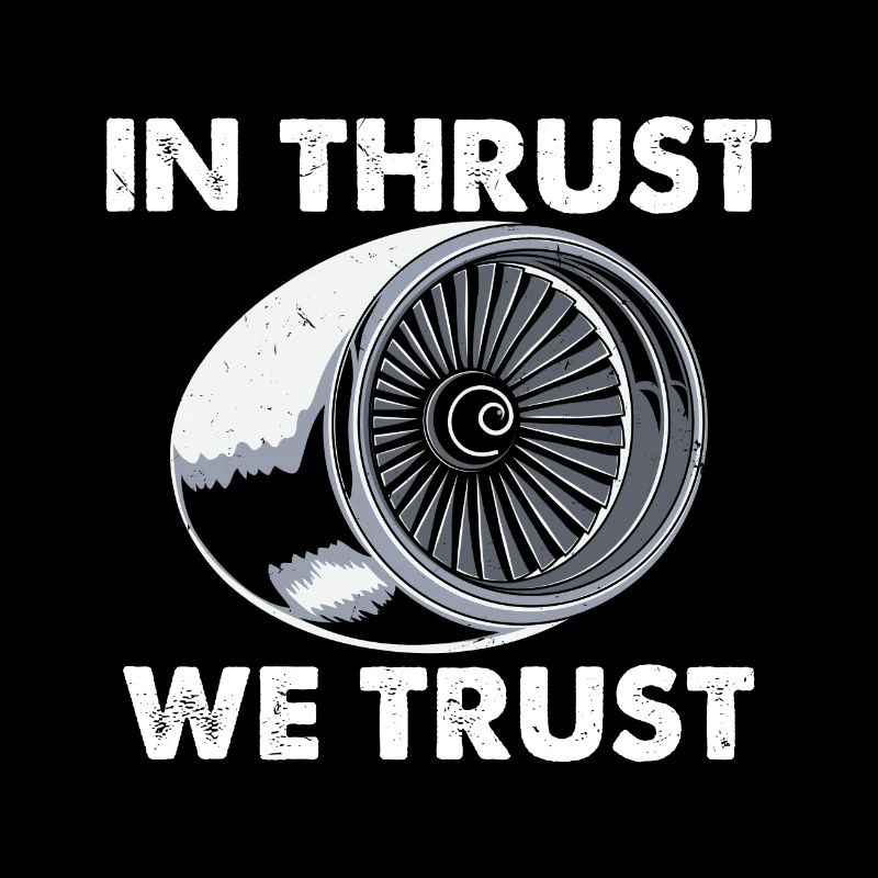 In Thrust We Trust