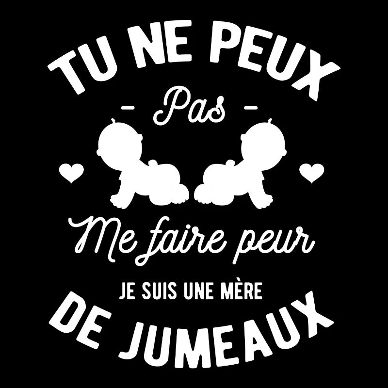 JE N'AI PAS PEUR JE SUIS UNE MÈRE DE JUMEAUX