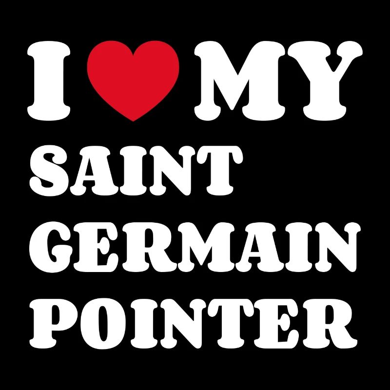 I Love My Saint Germain Pointer