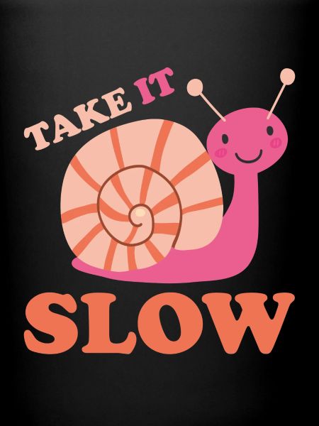 Take it Slow Snail
