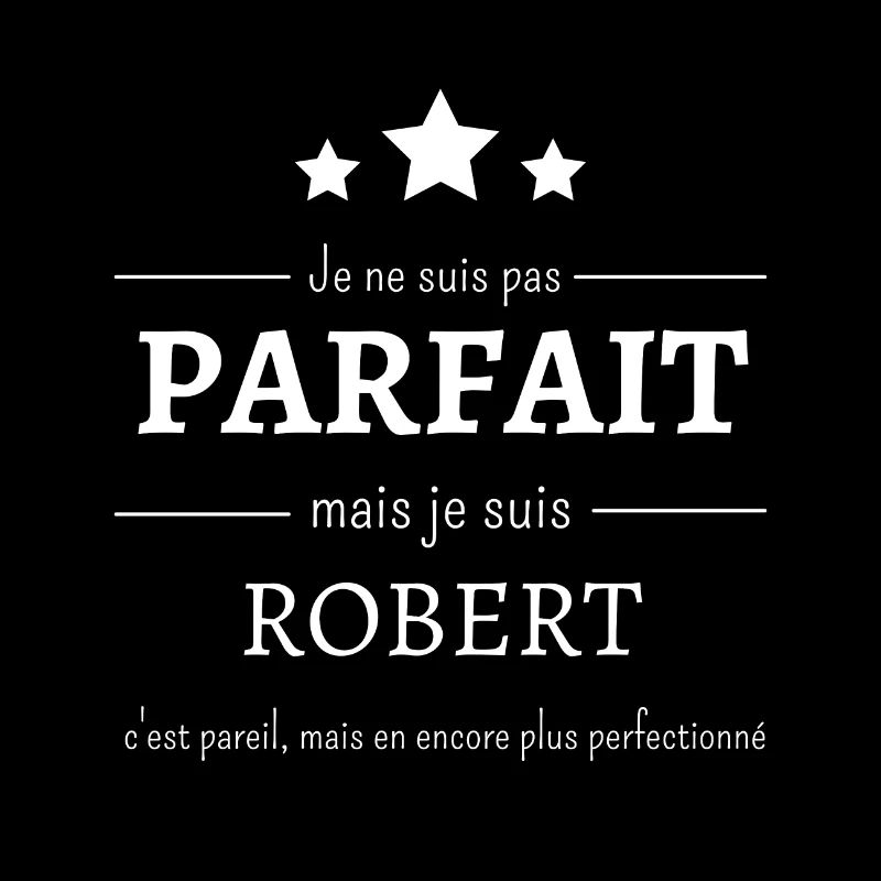 Robert : L'authenticité perfectionnée