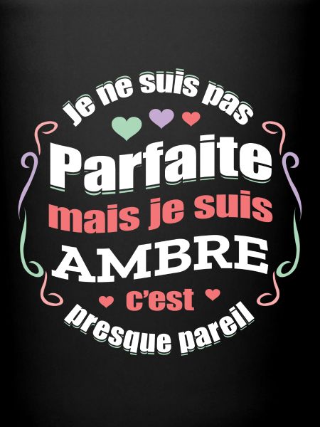 AMBRE PARFAITE - PRENOM AMBRE