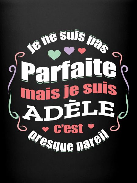 ADÈLE PARFAITE - PRENOM ADÈLE