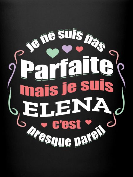 ELENA PARFAITE - PRENOM ELENA
