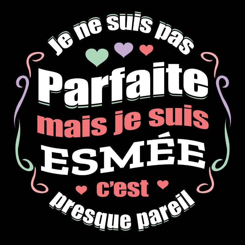 ESMÉE PARFAITE - PRENOM ESMÉE