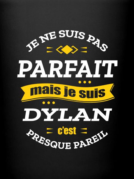 DYLAN PARFAIT - PRENOM DYLAN