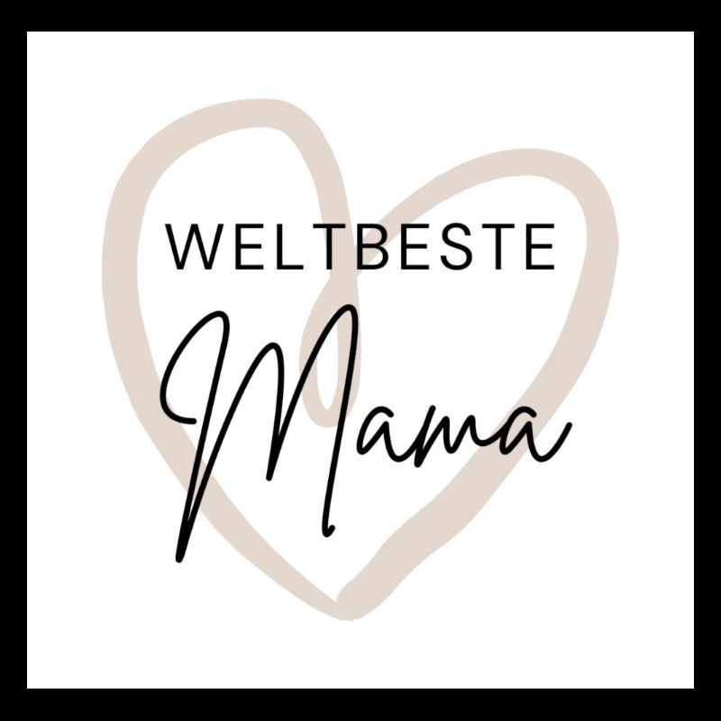 Weltbeste Mama