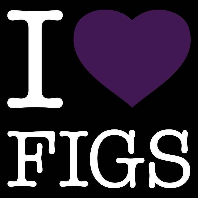 I LOVE FIGS