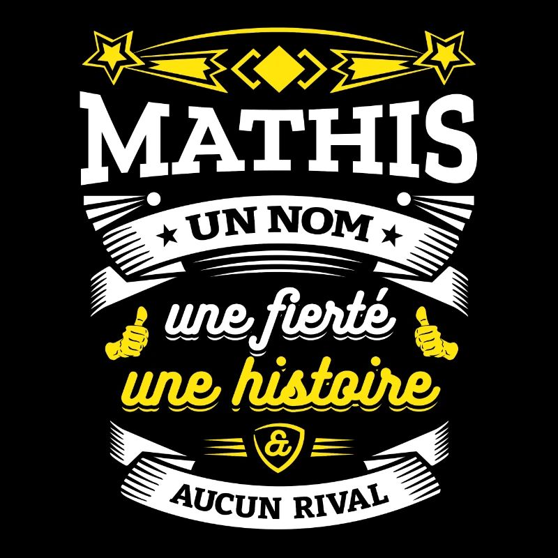 MATHIS UN NOM UNE FIERTÉ AUCUN RIVAL