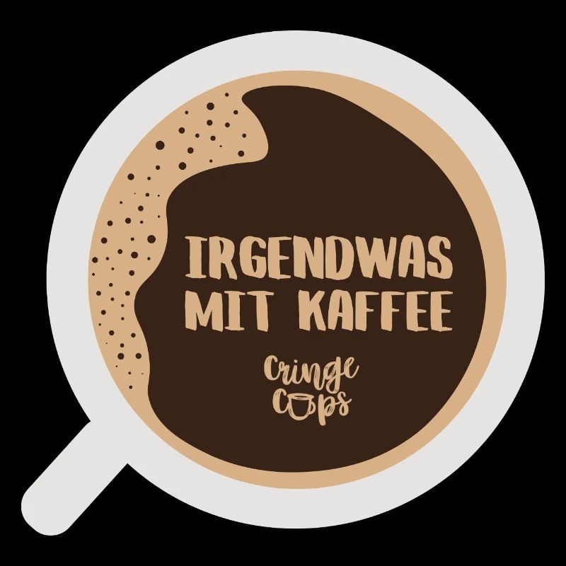 Irgendwas mit Kaffee