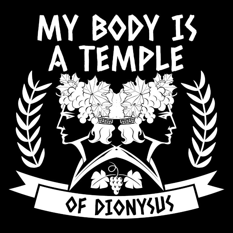 Mon corps est un temple de Dionysos - Joie de l'alcool