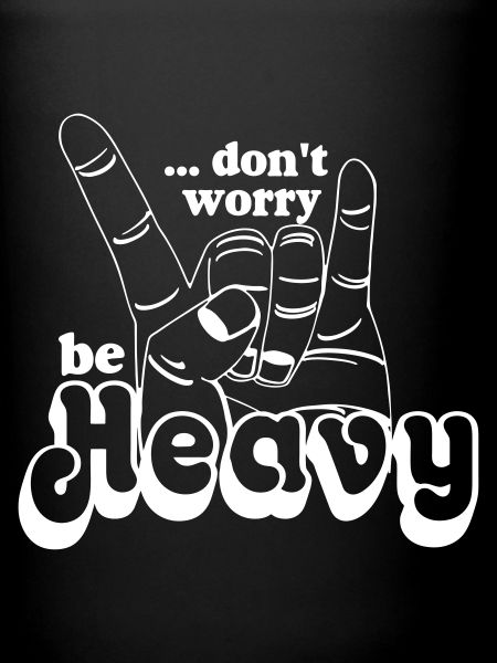 be Heavy ... (24)