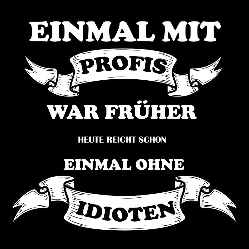 Einmal Mit Profis war Früher