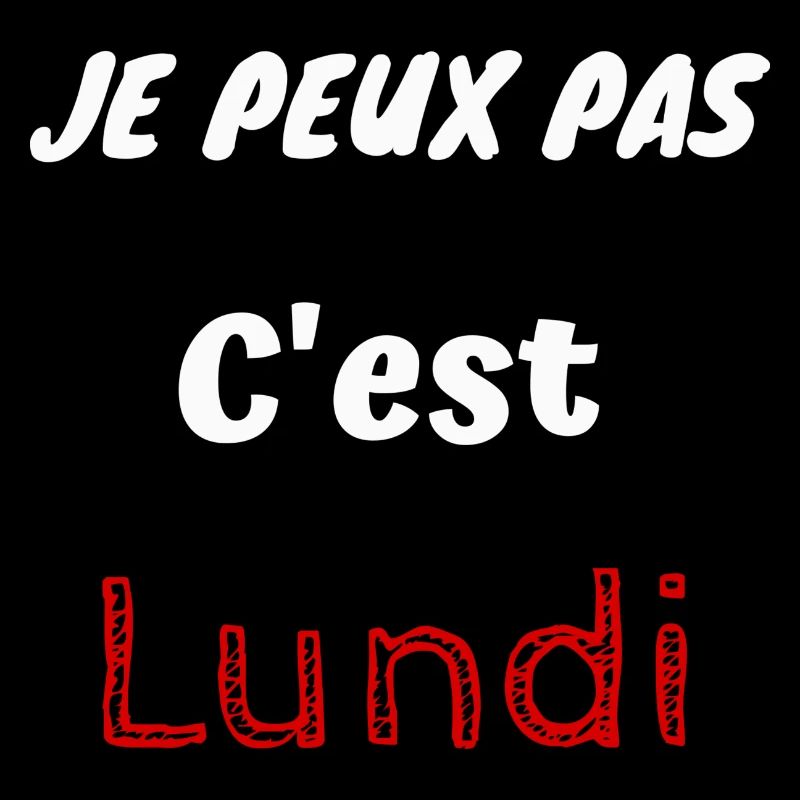 Je peux pas C est Lundi