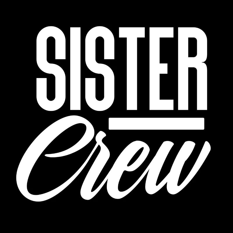 Sister Schwester Crew