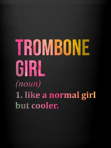 Trombone Trombone Trombone