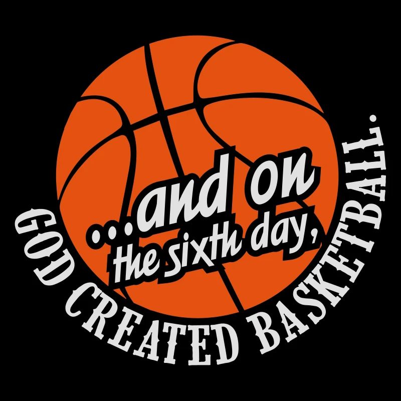 Dieu a créé le basket-ball