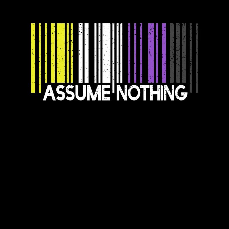 Assume Nothing Nonbinary Flag Code-barre Enby
