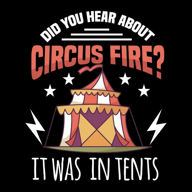 DID YOU HEAR ABOUT THE CIRCUS FIRE? Geschenke