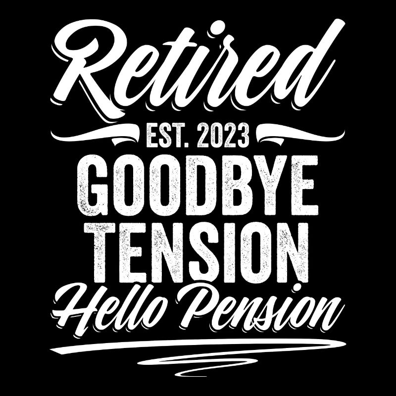 Adieu Tension Hello Pension Funny Future