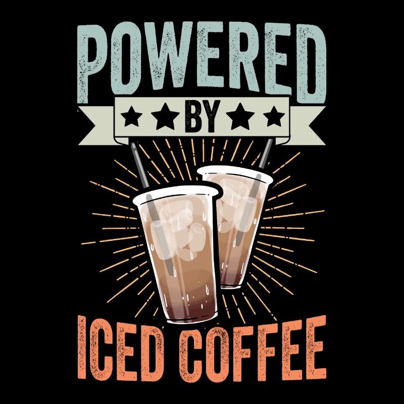 Powered By Iced Coffee Funny Caffeinated Iced