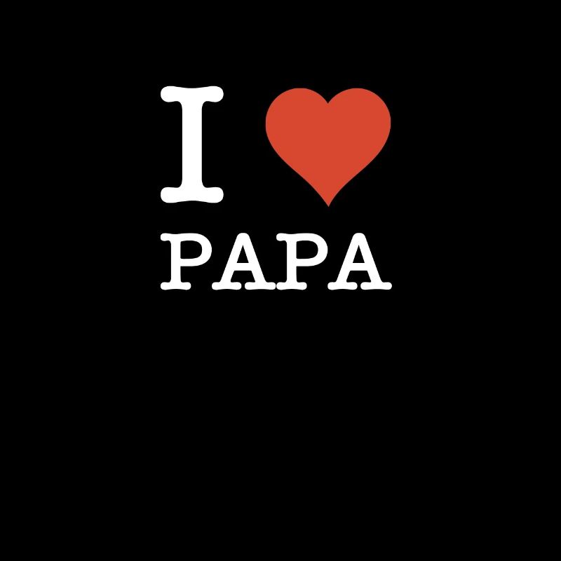 I Love Papa Text Design Vater Vatertagsgeschenk