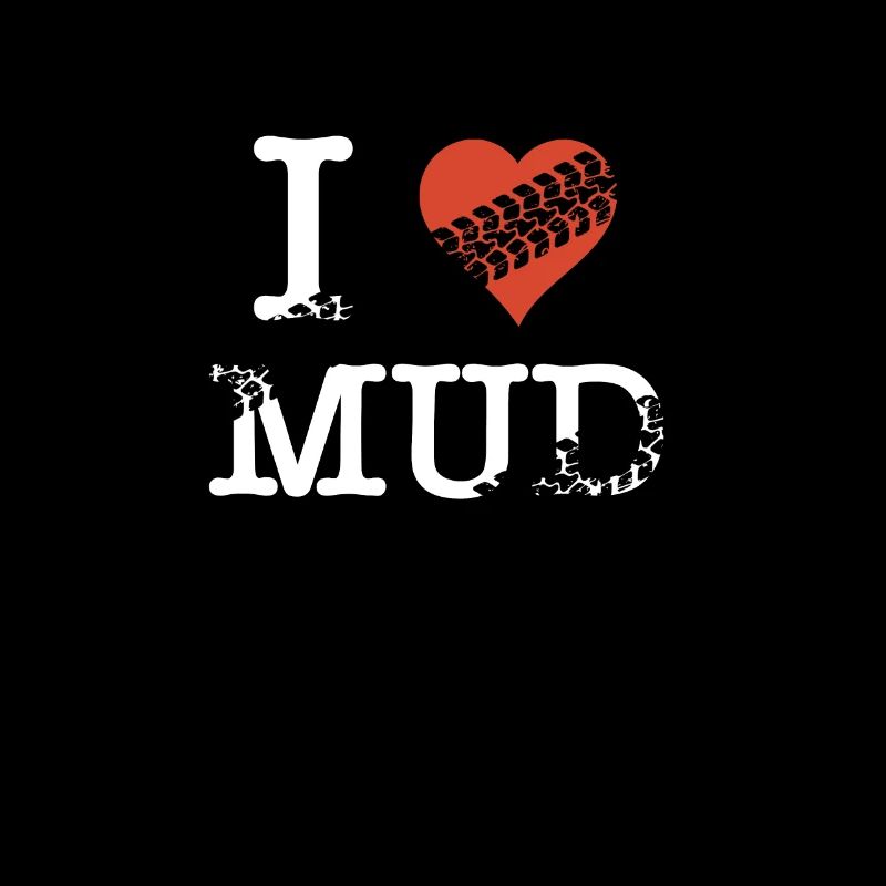 Ich liebe Schlamm