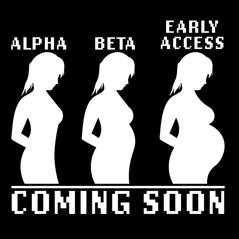 Alpha, Beta, Early Access, kommt demnächst