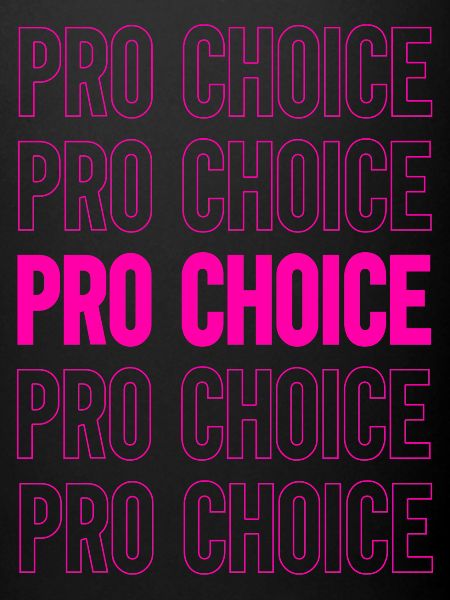 Pro Choice