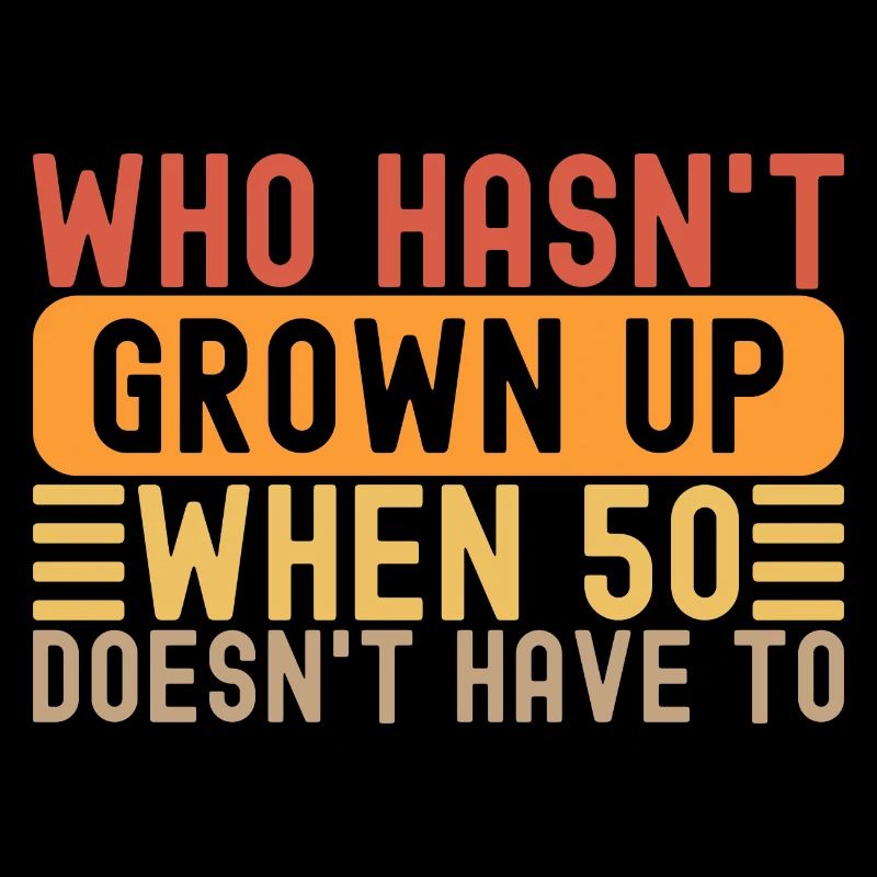 50e anniversaire Dire Vintage Grandir Fun Gag Age