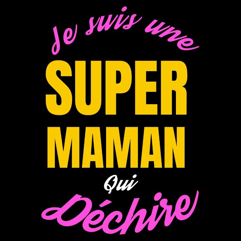 Super maman qui déchire