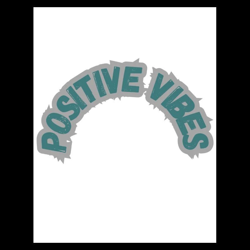 Positive Vibes