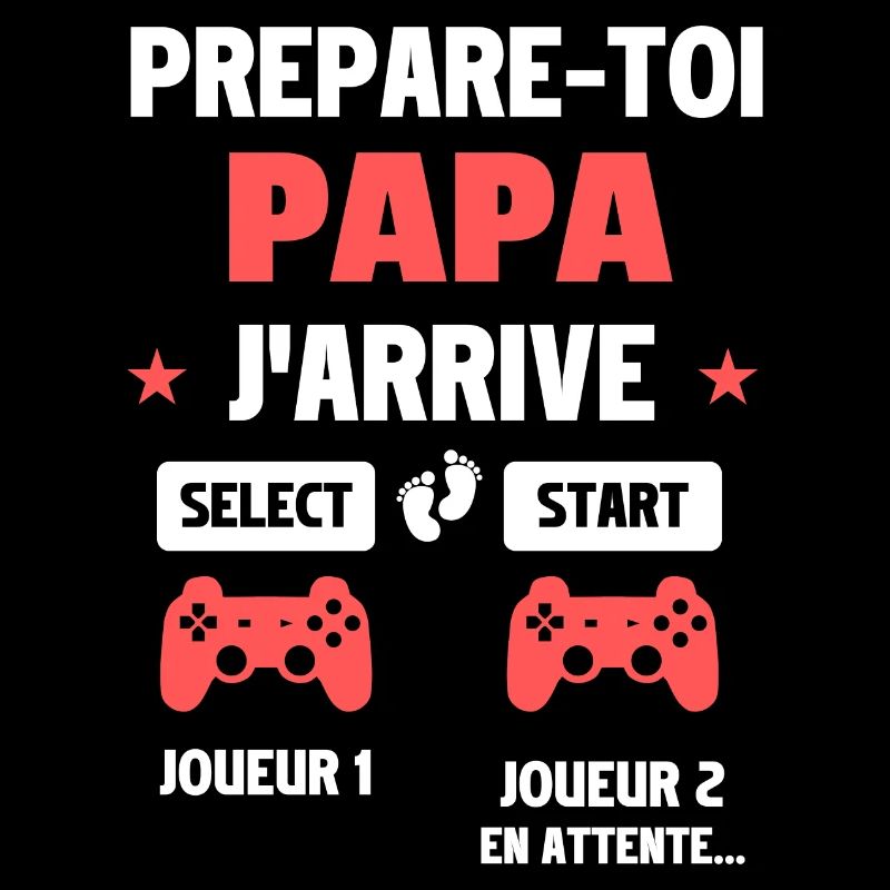 prépare toi papa j'arrive - annonce grossesse