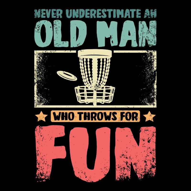 Never underestimate an old man throws disc golf