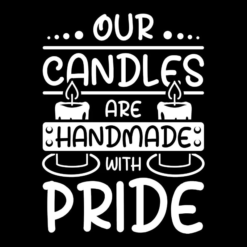 Our candles are handmade with pride