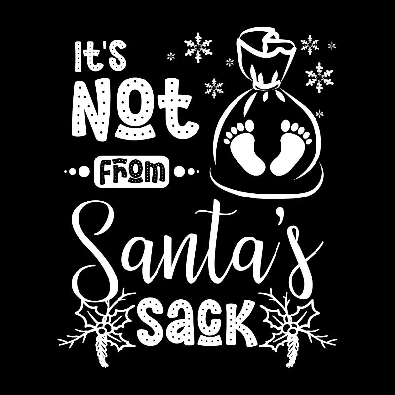 Funny Christmas pregnant not from santa's sack