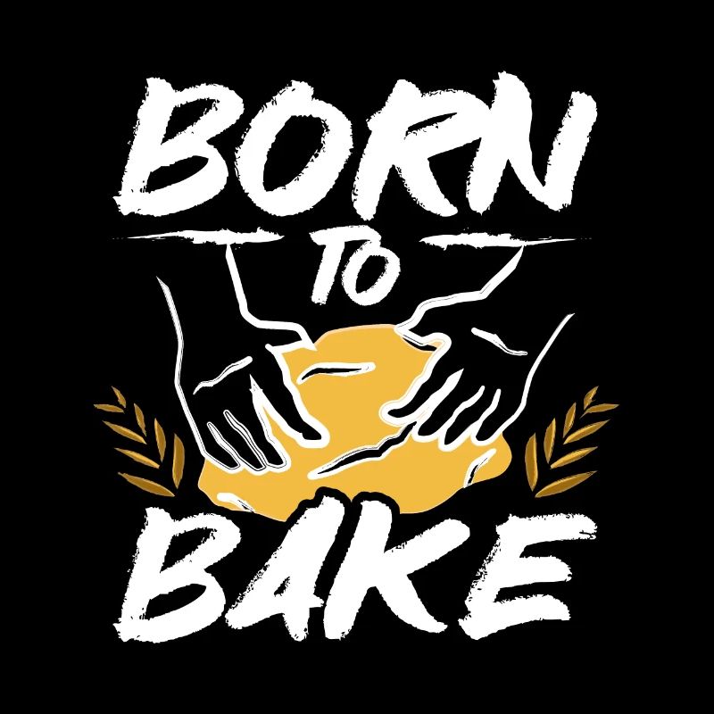 Baking bread born to bake