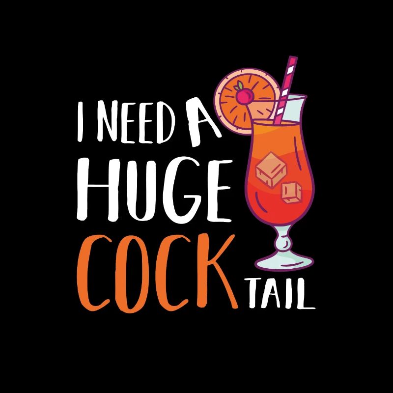 I need a huge cocktail