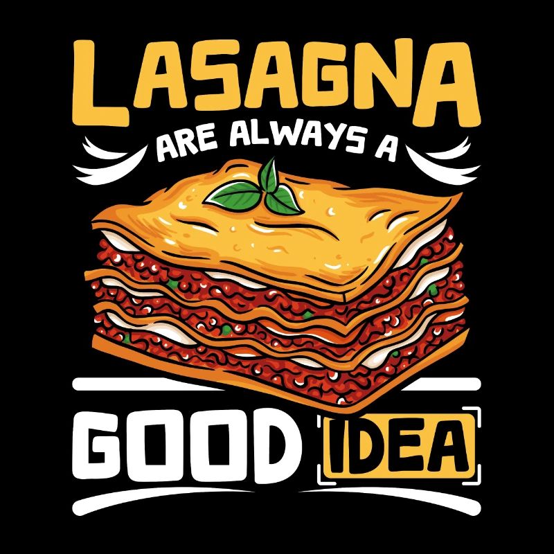 Lasagna are always a good idea