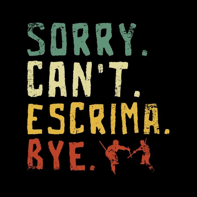 Sorry Can't Escrima Bye