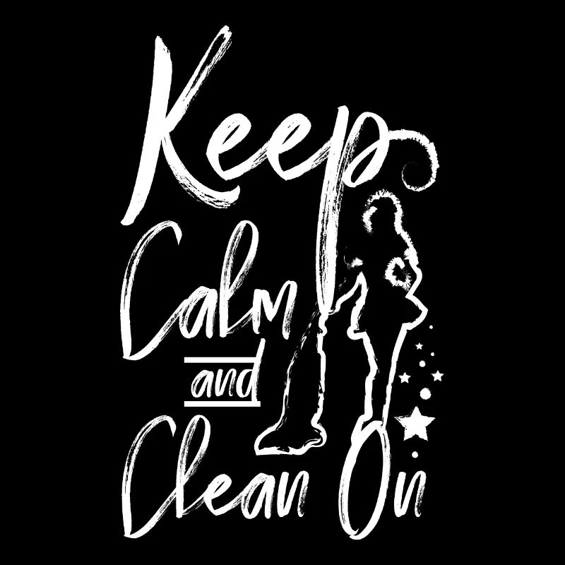 Housekeeper keep calm and clean on