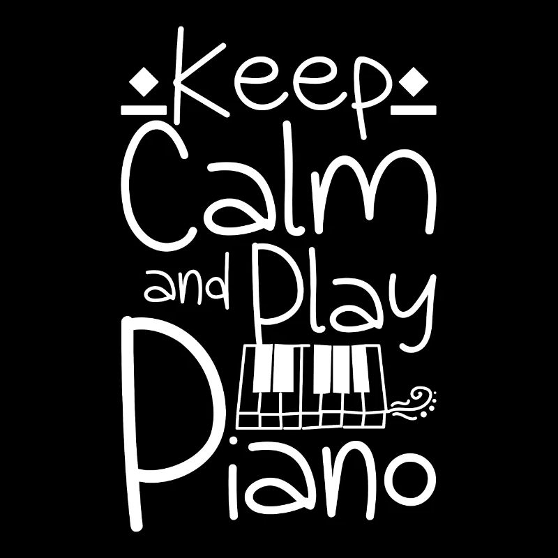 Keep calm and play piano