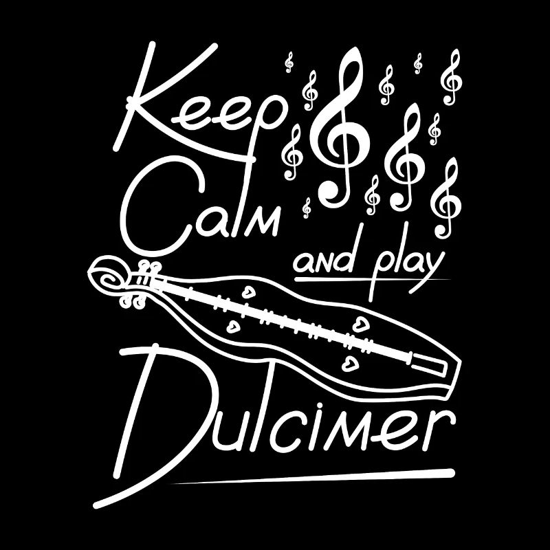 Keep calm and play Dulcimer