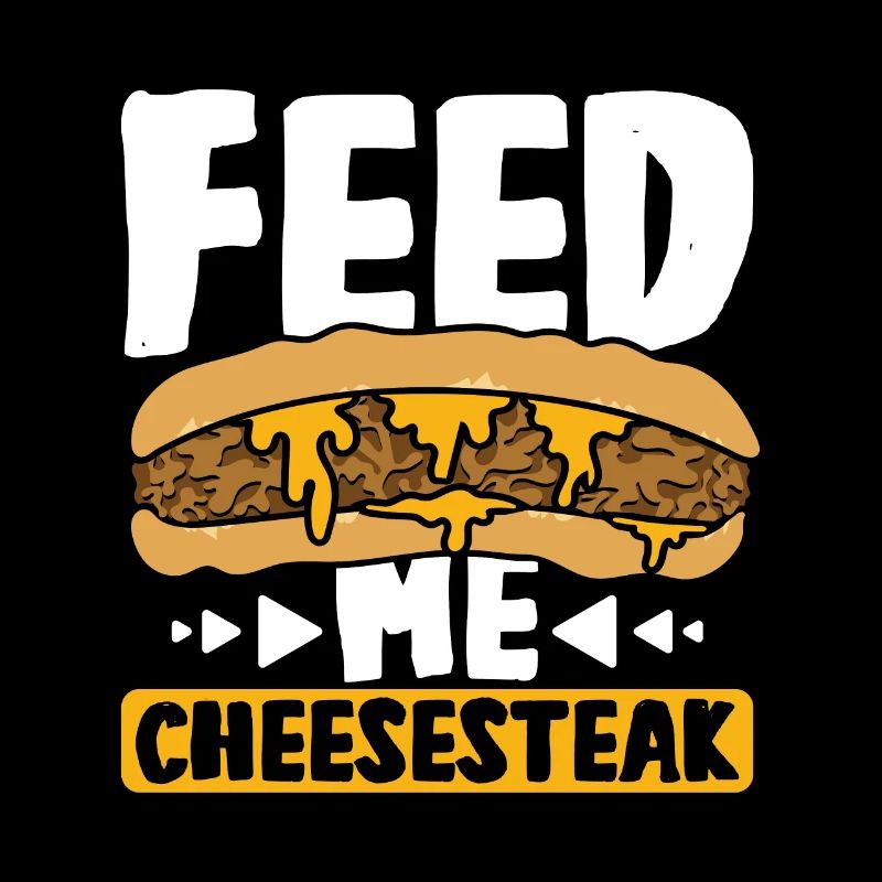 Feed me Cheesesteak