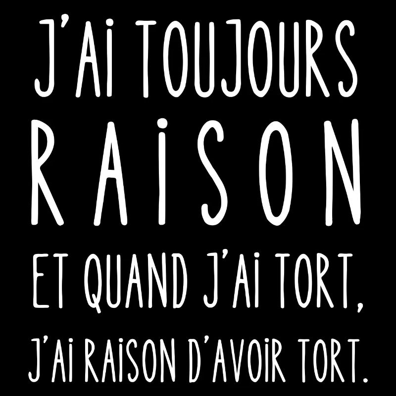 raison d'avoir tort