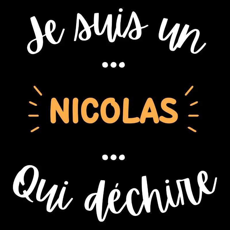 Je suis un nicolas qui déchire