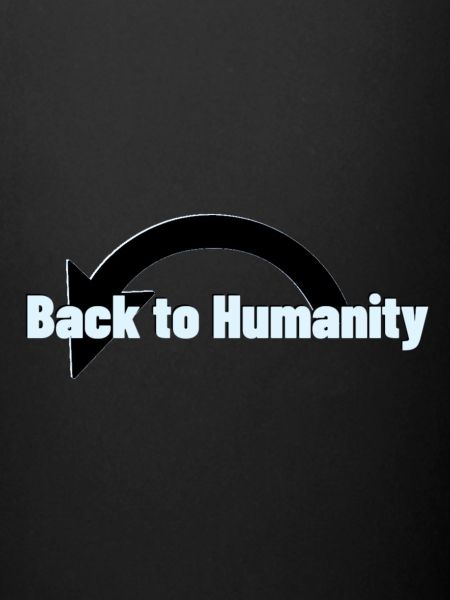 Back to Humanity