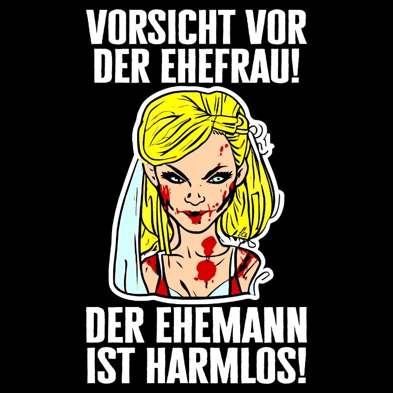 Vorsicht vor der Ehefrau - Lustiger JGA Spruch