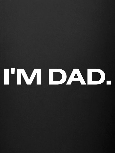I'M DAD