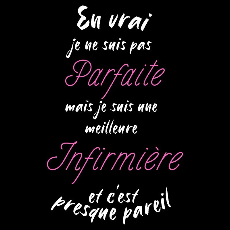 je suis la meilleure infirmière